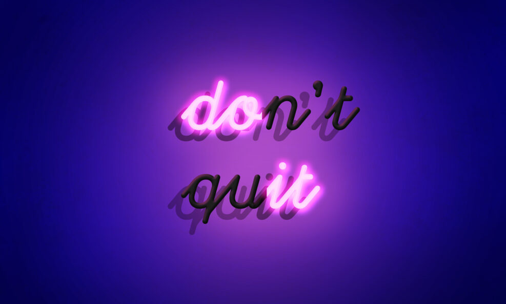 Pink Neon sign 'Don't quit'
