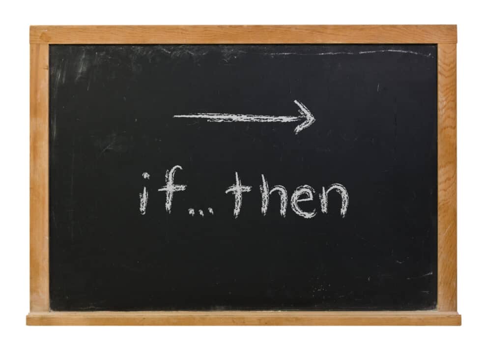 If Then logic statement written in white chalk on a black chalkboard isolated on white